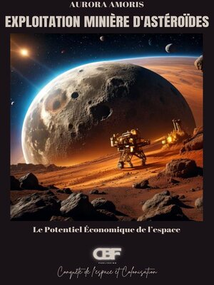 cover image of Exploitation Minière D'astéroïdes